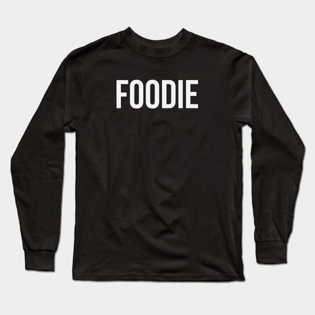 Foodie Long Sleeve T-Shirt by lorocoart